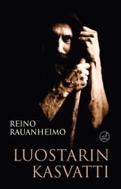 Reino Rauanheimo: Luostarin kasvatti. Kertomus vanhasta Karjalasta ja Kuhasalon luostarista