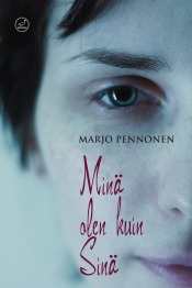 Marjo Pennonen: Min olen kuin sin