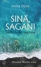 Anne zay: Sin, Sagani. Saattohoito saaressa