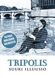 Autore Straniero: Tripolis. Suuri illuusio.