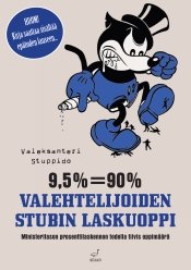 VALEKSANTERI STUBBIDO: Valehtelijoiden stubin laskuoppi. Ministeritason prosenttilaskennon todella tiivis oppimr.